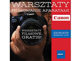 Warsztaty filmowania aparatami Canon darmowe dla uczestników szkoły AMA