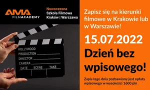 Promocja Nowoczesnej Szkoły Filmowej AMA w Krakowie i Warszawie na dzień bez wpisowego