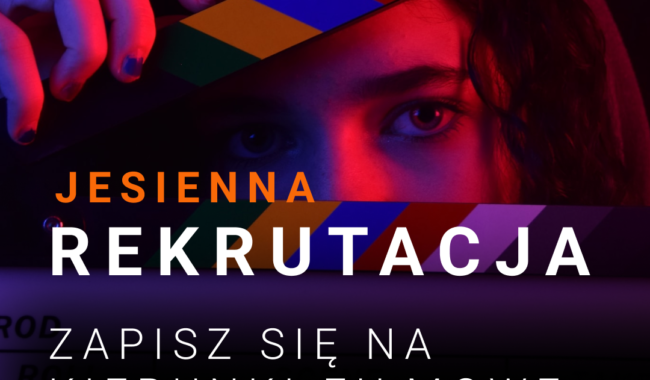 Plakat rekrutacji jesiennej do kierunków filmowych AMA Film Academy 2022/2023