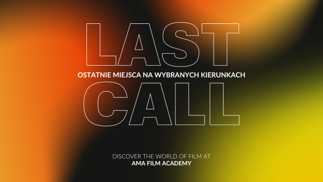 Plakat Last Call AMA Film Academy z gradientem pomarańczowo-żółtym i tekstem promocyjnym