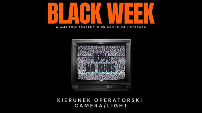 Plakat Black Week AMA Film Academy z retro telewizorem i napisem Kierunek Operatorski Camera/Light