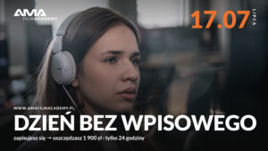 Młoda kobieta w słuchawkach patrzy na ekran, na którym widoczny jest automatycznie zapisany szkic. Tekst wydarzenia w języku polskim promuje akcję „Dzień Bez Wpisowego” organizowaną 17 lipca przez AMA Film Academy, podkreślając oszczędność w wysokości 1 900 PLN dostępną wyłącznie przez 24 godziny.